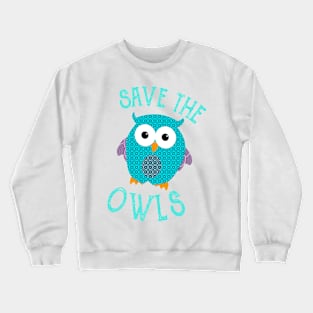 Save The Owls Cute Love Owl Design Crewneck Sweatshirt